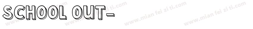SCHOOL OUT字体转换